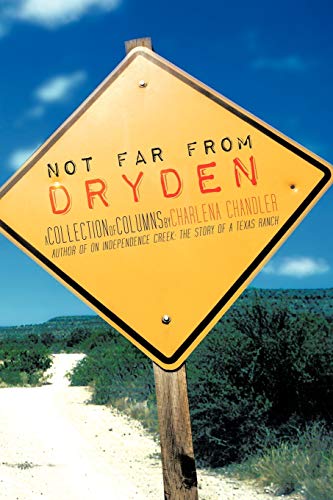 Not far from Dryden: A Collection of Columns