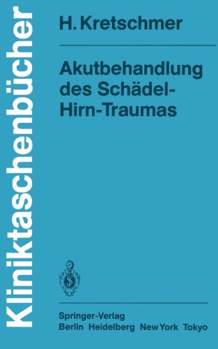 Akutbehandlung des Schädel-Hirn-Traumas (Kliniktaschenbücher)