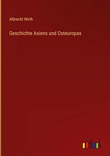 Geschichte Asiens und Osteuropas