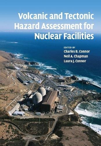 Connor, Charles B. Volcanic And Tectonic Hazard Assessment For Nuclear Facilities