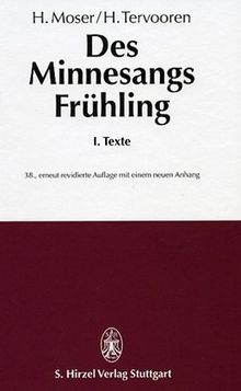 Des Minnesangs Frühling, Bd.1, Texte: Unter Benutzung der Ausgaben von Karl Lachmann und Moritz Haupt, Friedrich Vogt und Carl von Kraus