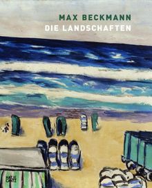 Max Beckmann: Landschaften