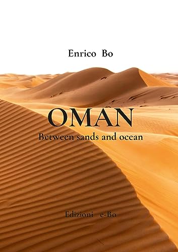 OMAN: Between sands and ocean