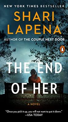 The End of Her: A Novel