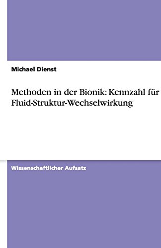 Methoden in der Bionik: Kennzahl für die Fluid-Struktur-Wechselwirkung