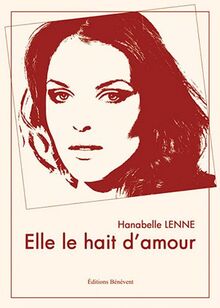 Elle le hait d'amour