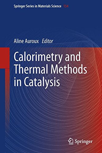 Calorimetry and Thermal Methods in Catalysis (Springer Series in Materials Science)
