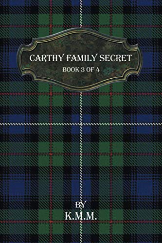 Carthy Family Secret: Book 3 of 4