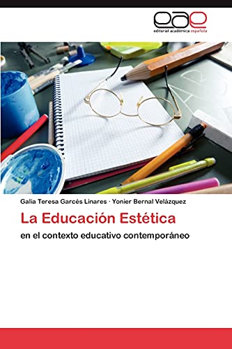 La Educación Estética: en el contexto educativo contemporáneo
