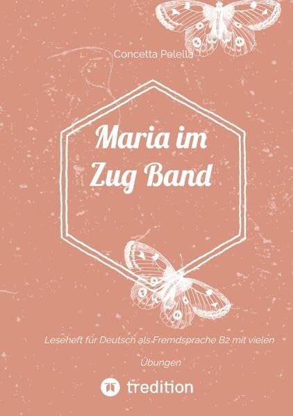 Maria im Zug Band 1: Leseheft für Deutsch als Fremsprache