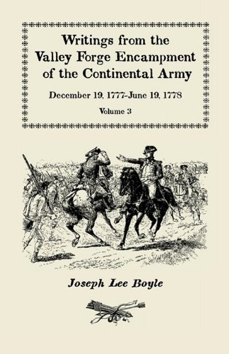 Writings from the Valley Forge Encampment of the Continental Army: December 19, 1777-June 19, 1778, Volume 3, it is a general Calamity