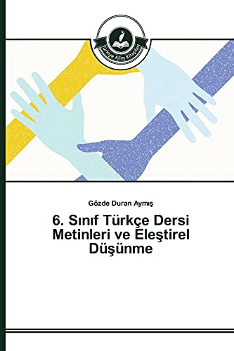 6. Sinif Türkçe Dersi Metinleri ve Elestirel Düsünme
