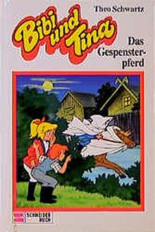 Bibi und Tina, Bd.19, Das Gespensterpferd