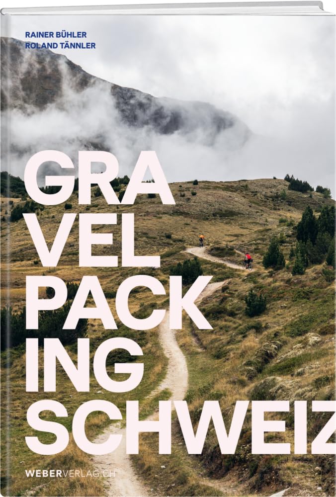Bühler, Rainer: Gravelpacking Schweiz