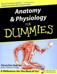 Anatomy and Physiology For Dummies (For Dummies (Lifestyles Paperback))