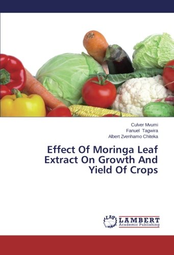 Effect Of Moringa Leaf Extract On Growth And Yield Of Crops