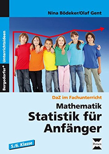 Mathematik: Statistik für Anfänger: 5./6. Klasse (DaZ im Fachunterricht)
