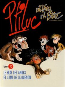 Ni Dieu, ni bête. Vol. 3. Le sexe des anges et l'âme de la guenon