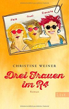 Drei Frauen im R4: Roman