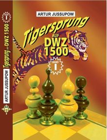 Tigersprung auf DWZ 1500: Band 1