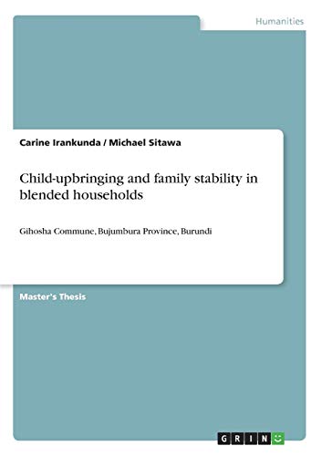 Child-upbringing and family stability in blended households: Gihosha Commune, Bujumbura Province, Burundi