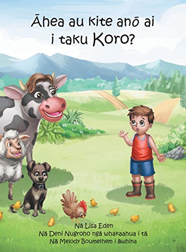 Ahea au kite ano ai i taku Koro?: A young M¿ori boy's journey to understand the loss of his Grandfather (A Māori Boy Called Tama, Band 1)
