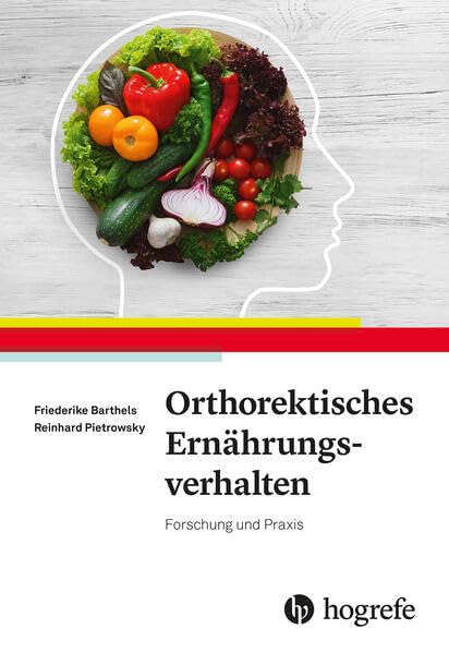 Orthorektisches Ernährungsverhalten m 1 Online-Zugang - Friederike Barthels Reinhard Pietrowsky Kartoniert (TB)