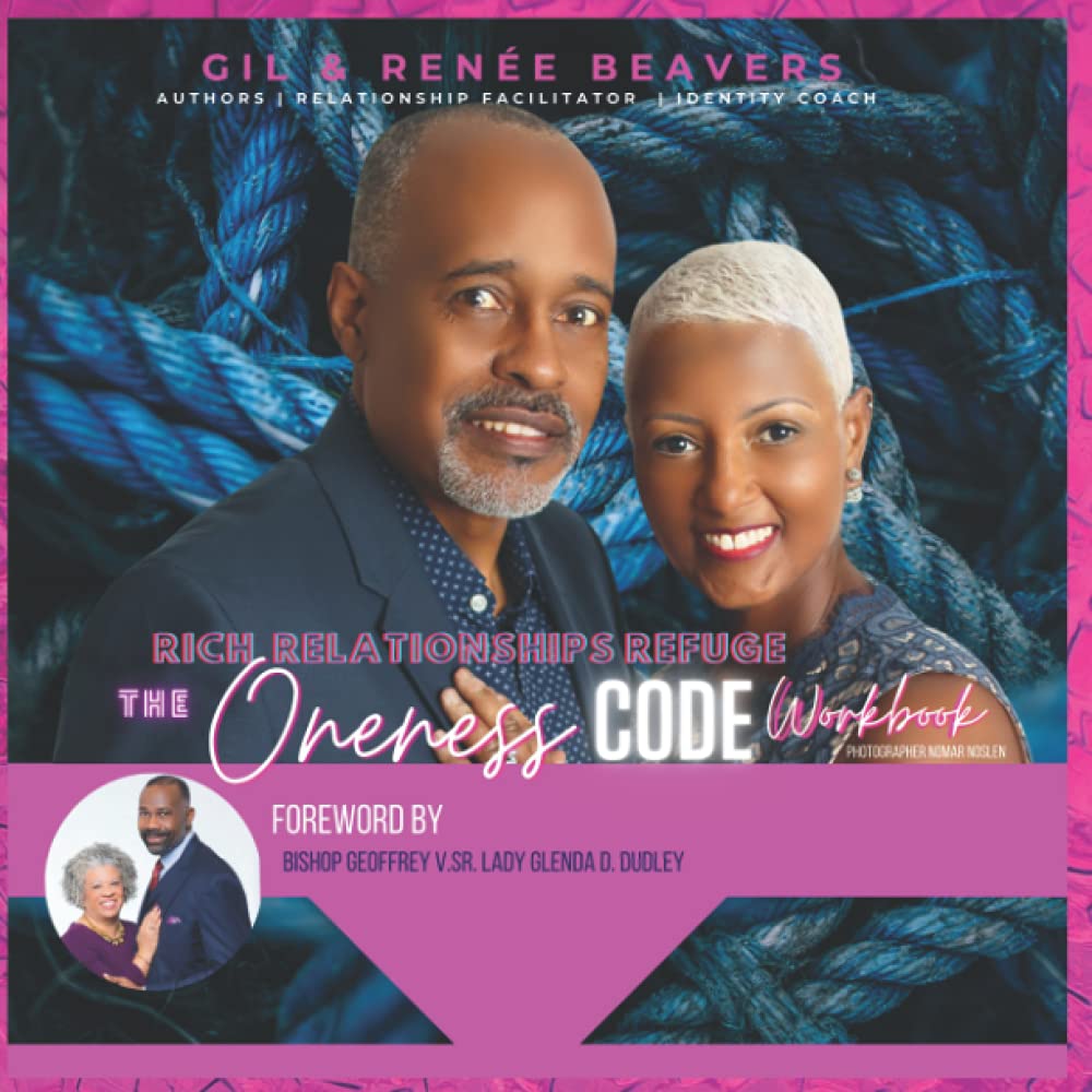 Rich Relationships Refuge: Oneness Code Workbook: When Asking God Makes Sense