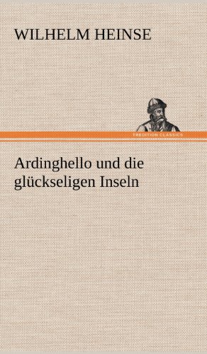 Ardinghello und die glückseligen Inseln
