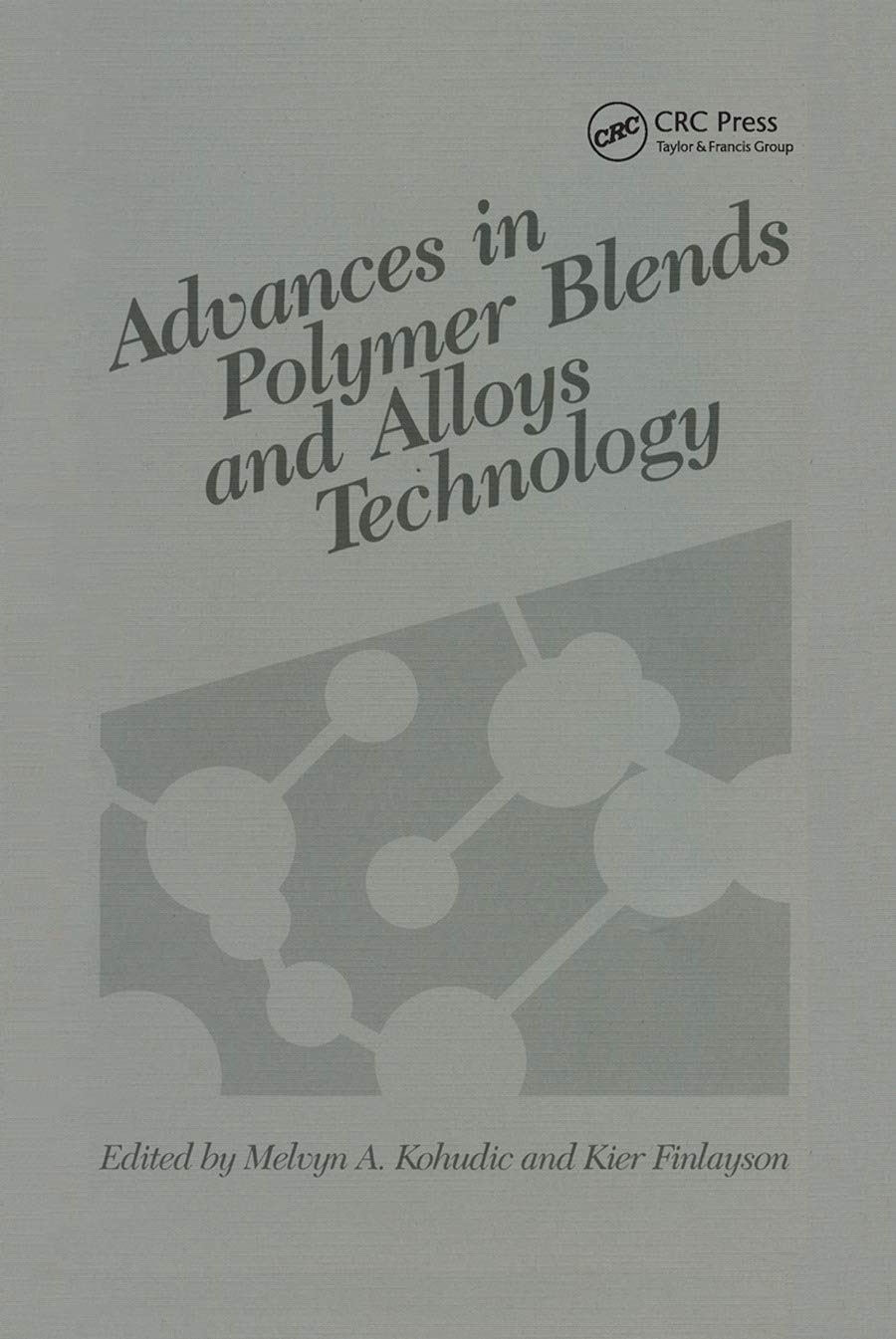 Advances in Polymer Blends and Alloys Technology, Volume II