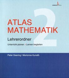 Atlas Mathematik 2: Unterricht planen - Lernen begleiten. Lehrerordner