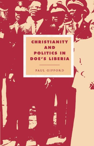 Christianity and Politics in Doe's Liberia (Cambridge Studies in Ideology and Religion, Band 2)