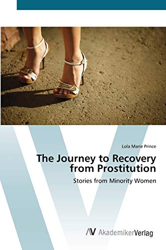 The Journey to Recovery from Prostitution: Stories from Minority Women