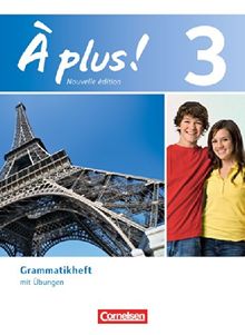 À plus! - Nouvelle édition: Band 3 - Grammatikheft