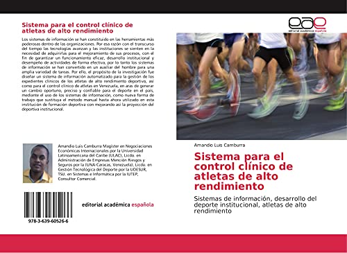 Sistema para el control clínico de atletas de alto rendimiento: Sistemas de información, desarrollo del deporte institucional, atletas de alto rendimiento
