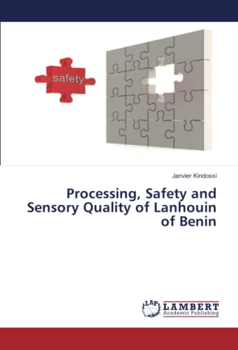 Processing, Safety and Sensory Quality of Lanhouin of Benin