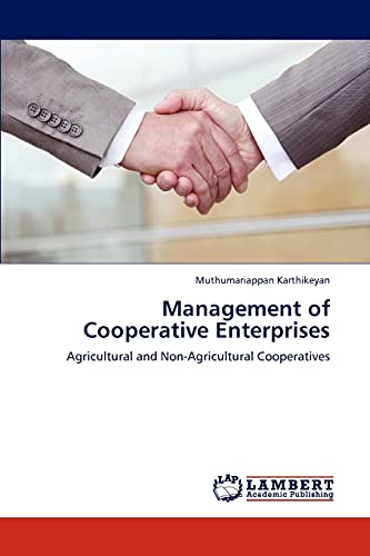 Management of Cooperative Enterprises: Agricultural and Non-Agricultural Cooperatives