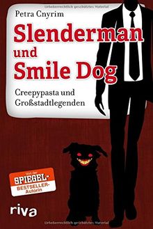 Slenderman und Smile Dog: Creepypasta und Großstadtlegenden
