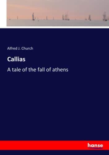 Callias: A tale of the fall of athens