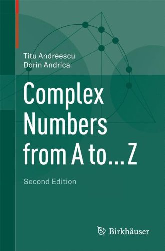 Complex Numbers from A to . . . Z
