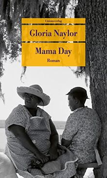 Mama Day: Roman (Unionsverlag Taschenbücher)