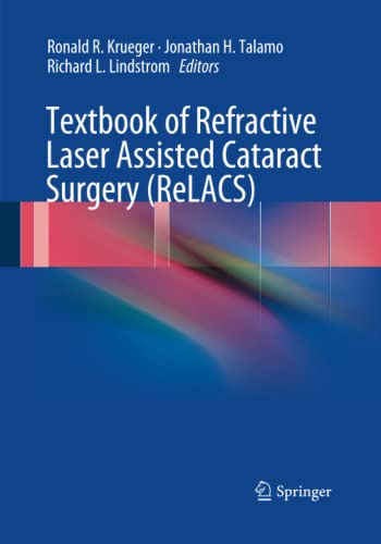 Textbook of Refractive Laser Assisted Cataract Surgery (ReLACS)