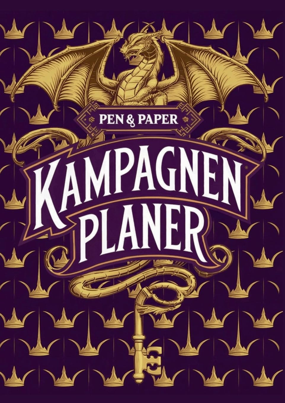 Kritischer Treffer: Der ultimative Kampagnenplaner für Pen & Paper Spielleiter: Dein Erfolgsrezept für legendäre Rollenspielrunden