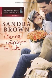 Liebesmärchen in L.A: 1. Zeig mir, was wahre Liebe ist   2.  Die Überraschungsfrau