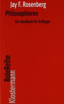 Philosophieren: Ein Handbuch für Anfänger