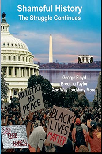 Shameful History: The Struggle Continues