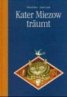 Kater Miezow träumt