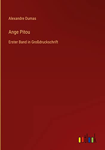 Ange Pitou: Erster Band in Großdruckschrift