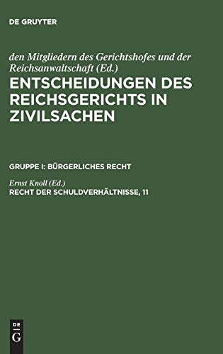 Recht der Schuldverhältnisse, 11 (Entscheidungen des Reichsgerichts in Zivilsachen. Bürgerliches Recht)