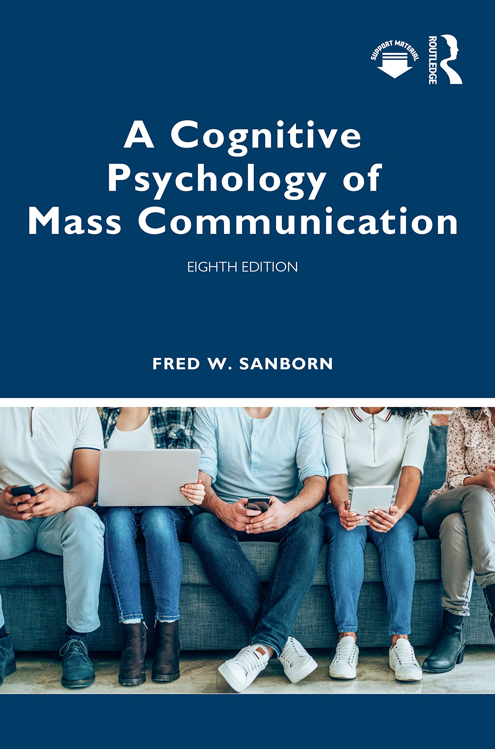 Fred Sanborn A Cognitive Psychology Of Mass Communication